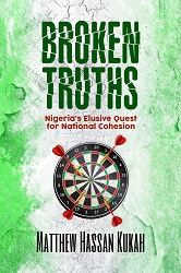 Broken Truths: Nigeria's Elusive Quest for National Cohesion